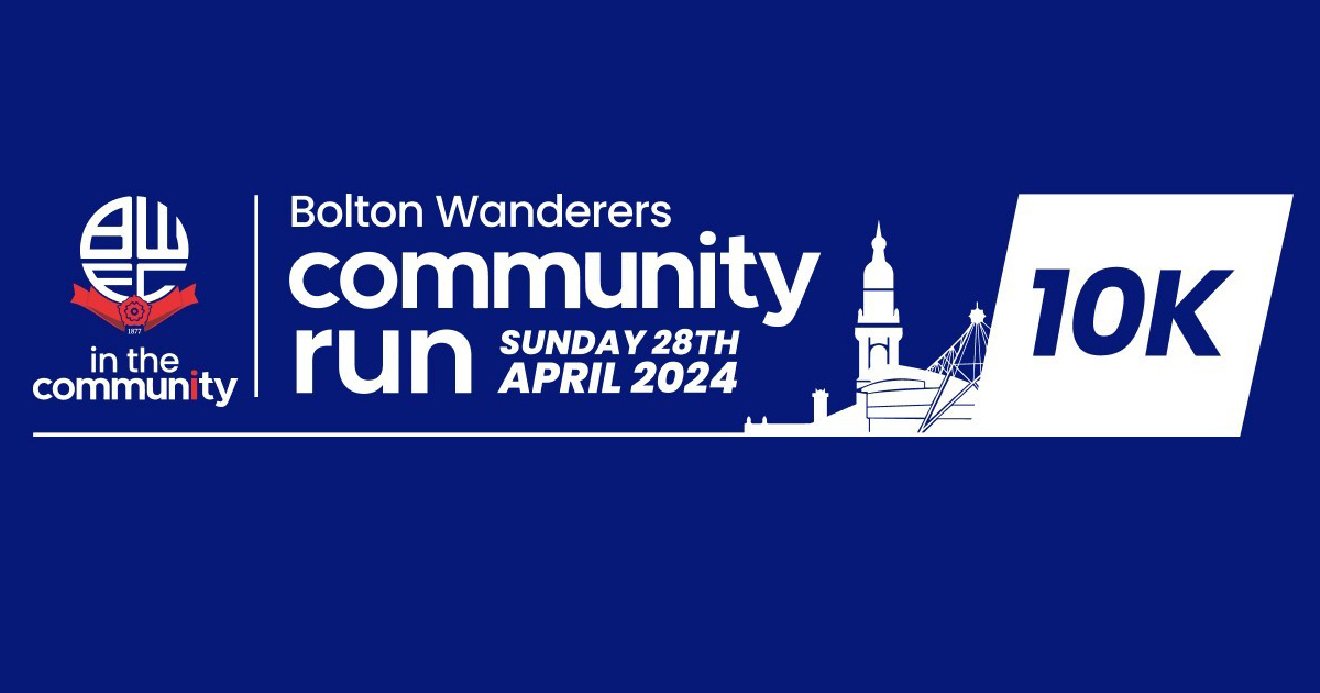  Bolton Wanderers Community 10k 2024